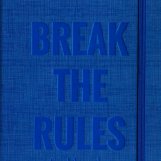 Break the rules